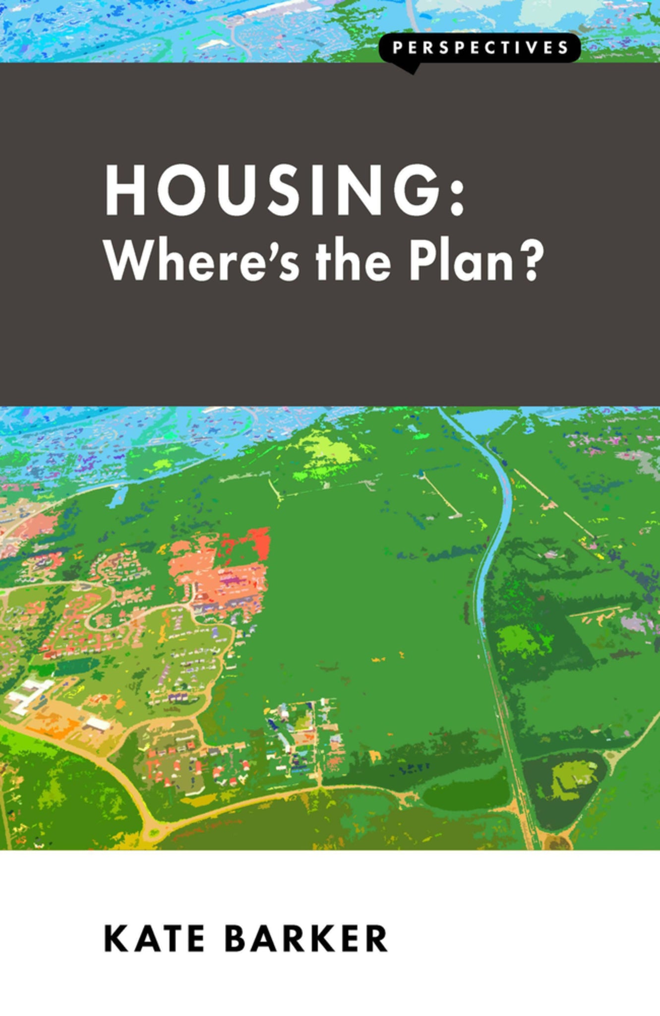 Cover image for Housing: Where’s the Plan? ISBN 9781907994401